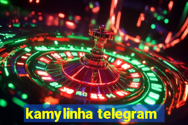 kamylinha telegram